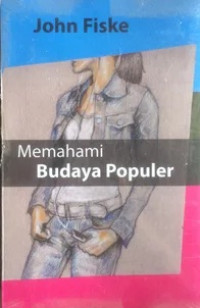 Memahami Budaya Populer