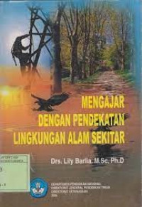 Mengajar Dengan Pendekatan Lingkungan Alam Sekitar (PLAS) Untuk Guru dan Calon Guru SD