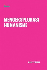 Mengeksplorasi Humanisme