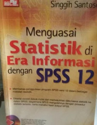 Menguasai Statistik Di Era Informasi Dengan SPSS 12