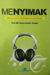 Menyimak: Sebagai Suatu Keterampilan Berbahasa