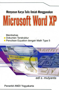 Menyusun Karya Tulis Ilmiah Menggunakan Microsoft Word XP