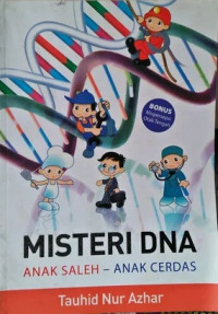 Misteri DNA Anak Saleh - Anak Cerdas