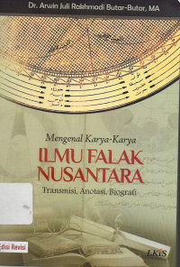 Mengenal Karya-Karya Ilmu Falak Nusantara: Transmisi, Anotasi, Biografi