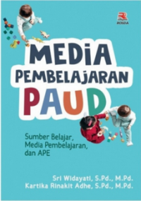 Media Pembelajaran PAUD Sumber Belajar, Media Pembelajaran, dan APE