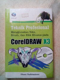 Teknik Profesional Menggunakan TEks Brush, dan Efek Khusus pada CorelDRAW X3