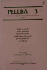 PELLBA 3 : Bahasa Anak Teori Halliday Teori Chomsky Analisis Performatif Penerjemahan Metafora