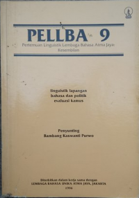 Linguistik Lapangan Bahasa dan Politik Evaluasi Kamus Pellba 9