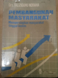 Pembangunan Masyarakat: Mempersiapkan Masyarakat Tinggal landas