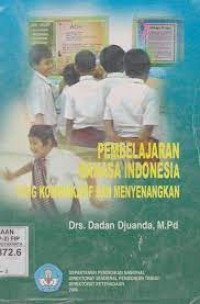 Pembelajaran Bahasa Indonesia Yang Komikatif Dan Menyenangkan