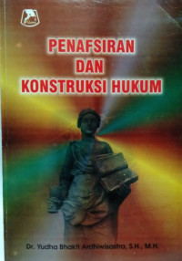 Penafsiran Dan Konstruksi Hukum