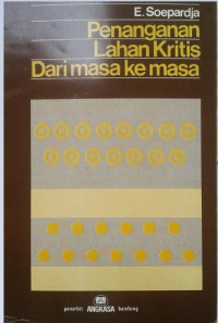 Penanganan Lahan Kritis dari Masa Ke Masa