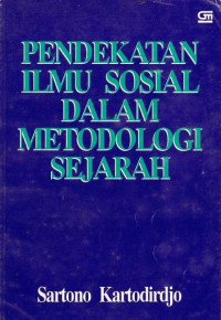 Pendekatan Ilmu Sosial Dalam Metodologi Sejarah