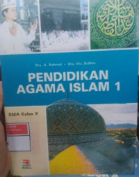 Pendidikan Agama Islam 1 (Disusun Berdasarkan Standar Kompetensi 2006)