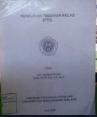 Penelitian Tindakan Kelas (PTK)