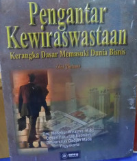 Pengantar Kewiraswastaan: Kerangka Dasar Memasuki Dunia Bisnis