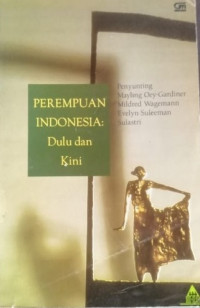 Perempuan Indonesia Dulu dan Kini