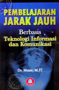 Pembelajaran Jarak Jauh Berbasis Teknologi Informasi Dan Komunikasi