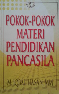 Pokok-Pokok Materi Pendidikan Pancasila