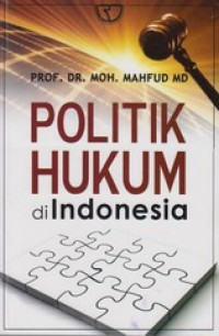 Politik Hukum di Indonesia