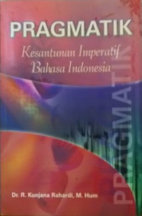Pragmatik : Kesantunan Imperatif Bahasa Indonesia
