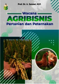 WACANA AGRIBISNIS PERTANIAN DAN PETERNAKAN