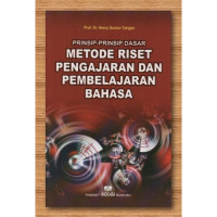 Prinsip-Prinsip Dasar Metode Riset Pelajaran Pembelajaran Bahasa