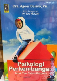 Psikologi Perkembangan Anak Tiga Tahun Pertama (Psikologi Atitama)