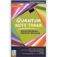 Quantum Note-Taker : Jadikan Penuh Makna, Jadikan Tak Terlupakan