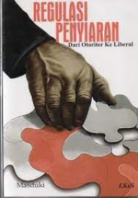 Regulasi Penyiaran Dari Otoriter Ke Liberal