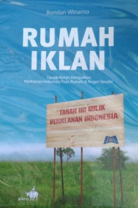 Rumah Iklan : Upaya Matari Menjadikan Periklanan Indonesia Tuan Rumah di Negeri Sendiri