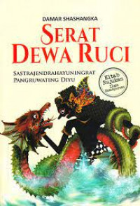 Serat Dewa Ruci (Misteri Air Kehidupan)