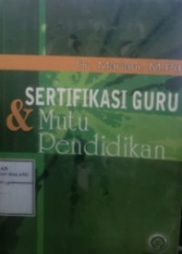 Sertifikasi Guru & Mutu Pendidikan