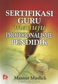 Sertifikasi Guru Menuju Profesionalisme Pendidik