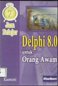 7 Jam Belajar Delphi 8.0 untuk orang awam