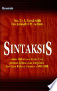 Sintaksis untuk Mahasiswa Strata Satu Jurusan Bahasa atau Linguistik dan Guru Bahasa Indonesia SMA/SMK