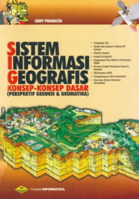 Sistem Informasi Geografis : Konsep-Konsep Dasar