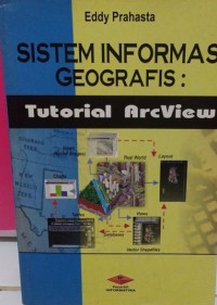 Sistem Informasi Geografis: Tutorial ArcView