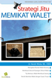 Strategi Jitu Memikat Walet