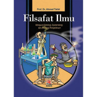 Filsafat ilmu Mengurai Ontologi, Epistemologi, Dan Aksui ologi Pengetahuan