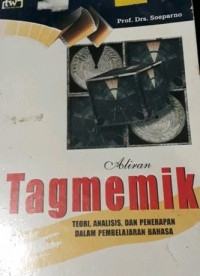 Aliran Tagmemik : Teori, Analisis, dan Penerapan dalam Pembelajaran Bahasa