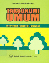 Taksonomi Umum (Dasar-Dasar Taksonomi Tumbuhan)