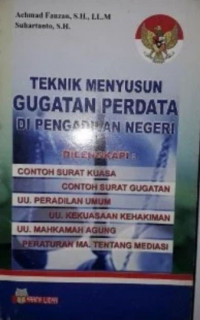 Teknik Menyusun Gugatan Perdata Di Pengadilan Negeri