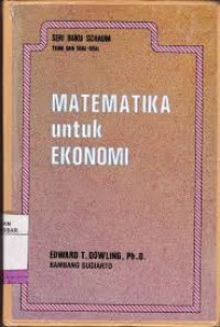 Teori dan Soal-Soal : Matematika untuk Ekonomi
