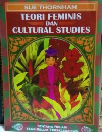 TEORI FEMINIS DAN CULTURAL STUDIES