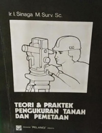 Teori dan Praktek Pengukuran Tanah dan Pemetaan