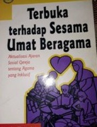 Terbuka Terhadap Sesama Umat Beragama: Aktualisasi Sosial Gereja tentang Agama yang Inklusif