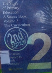 The Study of Primary Education: a Source Book - 2nd.ed. Vol 2, The Curriculum