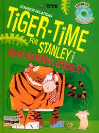 Strange Relations : Tiger-Time For Stanley (Hari Harimau Stanley)