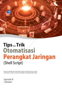 Tips & Trik Otomatisasi Perangkat Jaringan (Shell Script)